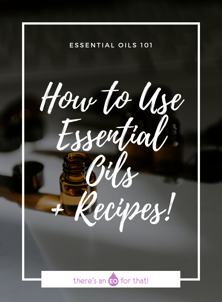 How to Use Essential Oils + Recipes! - Picture of essential oil bottles