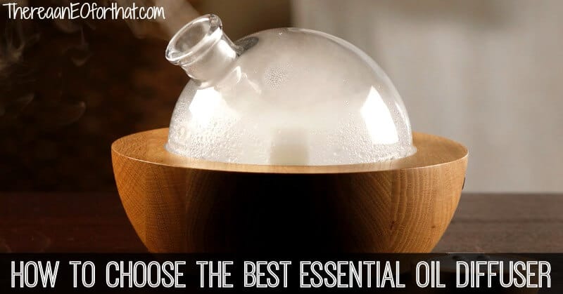 How to choose the best essential oil diffuser and my tops pics.