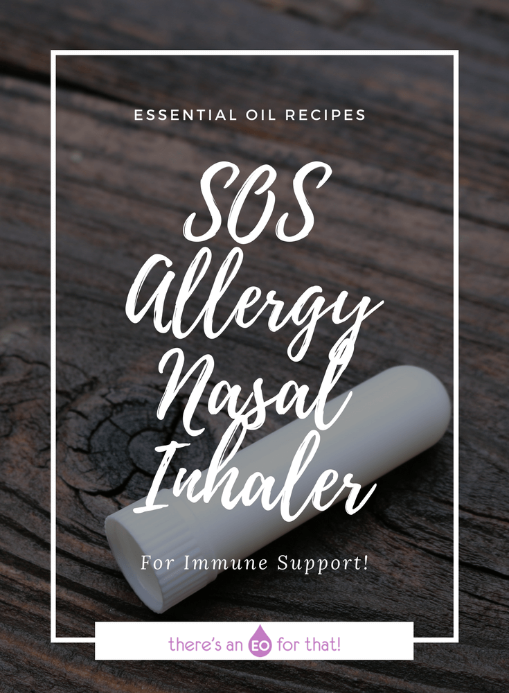 SOS Allergy Nasal Inhaler - Use basic essential oils to make an effective nasal inhaler that calms allergy symptoms like runny nose, red itchy watery eyes, congestion, and sneezing!