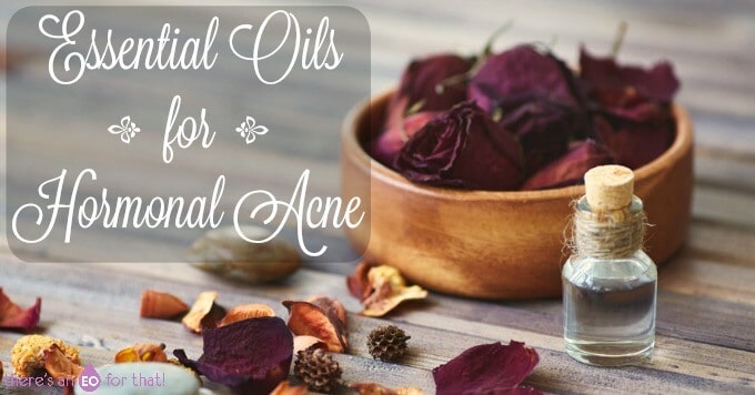 Essential Oils for Hormonal Acne