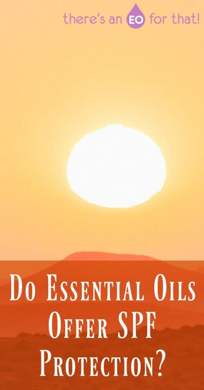 Do Essential Oils Offer SPF Protection?