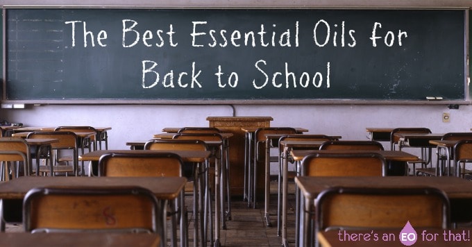 The Best Essential Oils for Back to School