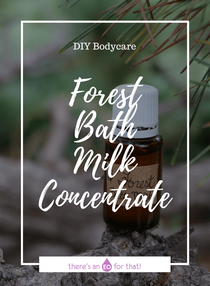 How to Make a Forest Bath Milk Concentrate that uplifts, grounds, and comforts emotions while smoothing skin. This concentrate will infuse your bathwater with the scent of essential oils.