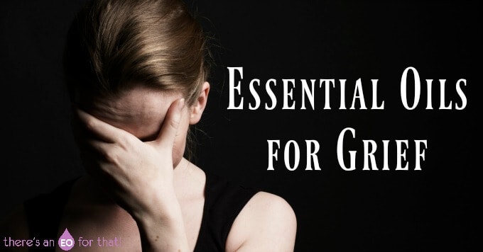 Essential Oils for Grief