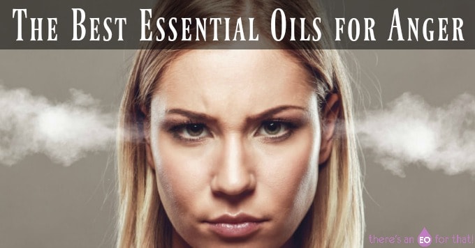 The Best Essential Oils for Anger