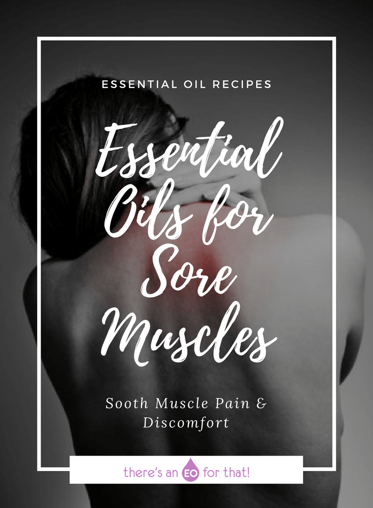 The Best Essential Oils for Sore Muscles - Learn about my top eight essential oils for post-workout muscle pain, strains, sprains, bruises, and general discomfort.