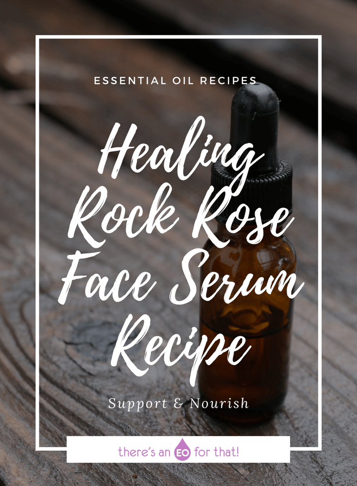 Healing Rockrose Face Serum Recipe - Learn how to make a beautiful face serum that repairs, restores, and replenishes the skin using cistus essential oil.