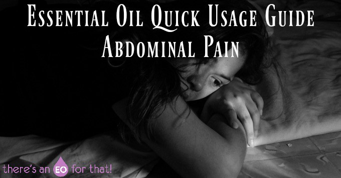 Essential Oil Quick Usage Guide - Abdominal Pain