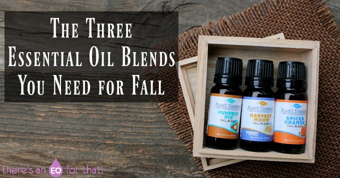 The Three Essential Oil Blends You Need for Fall