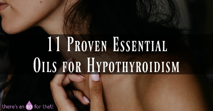 Essential oils for Hypothyroidism that work