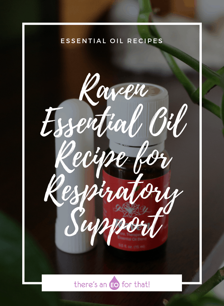 How to Make Raven Essential Oil for Respiratory Support