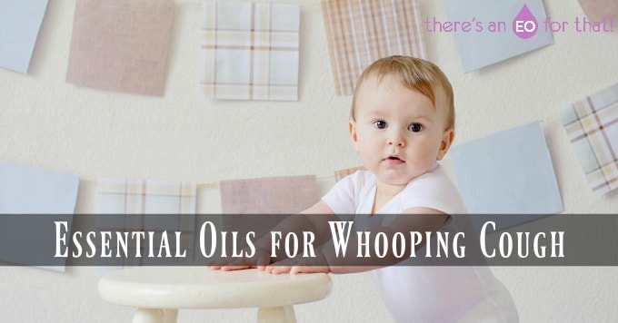 Essential Oils for Whooping Cough