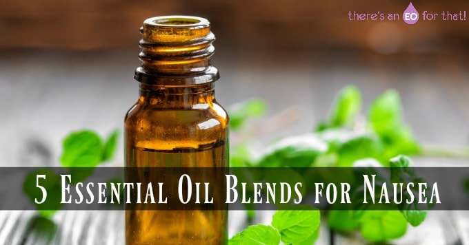 5 Essential Oil Blends for Nausea