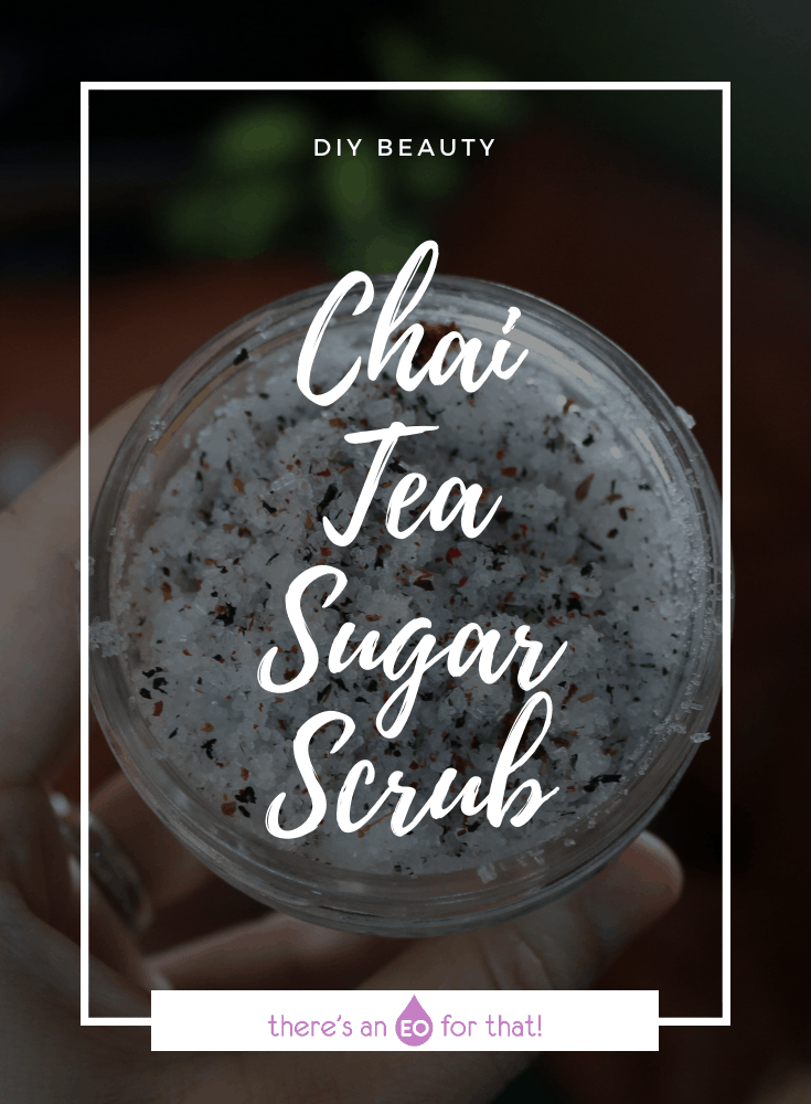 Chai Tea Sugar Scrub Tutorial